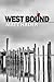 West Bound: A Novelette (Bad Reputation, #4)