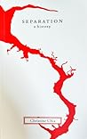 Separation: A History