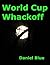 World Cup Whackoff