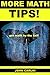 More Math Tips!: Additional...