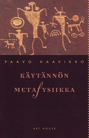 Käytännön metafysiikka (Paperback)