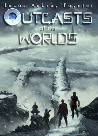 Outcasts of the Worlds (Book 1)