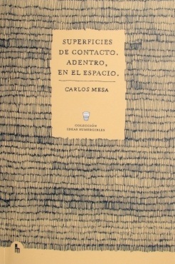 Superficies de contacto. Adentro, en el espacio.