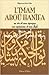 L'Imam Aboû Hanîfa : Sa vie et son époque, ses opinions et son fiqh