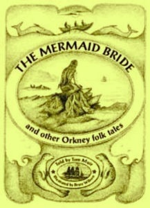 The Mermaid Bride and Other Orkney Folk Tales (Hardcover)