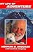 My Life of Adventure by Norman D. Vaughan