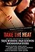 Take the Heat: A Criminal R...