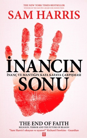 İnancın Sonu - İnanç ve mantığın kafa kafaya çarpışması