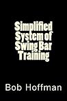 Simplified System of Swing Bar Training Simplified System of Swing Bar Training