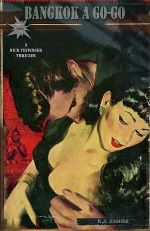 Bangkok A Go-Go (Nick Teffinger Thriller)