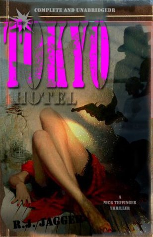Tokyo Hotel (Nick Teffinger Thrillr)