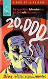 20.000. Diez relatos espeluznantes by Various 20.000. Diez relatos espeluznantes by Various