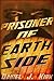 Prisoner of Earthside (Stryder's Horizon, #2)
