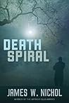 Death Spiral by James W. Nichol