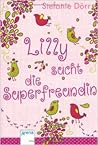 Lilly sucht die Superfreundin