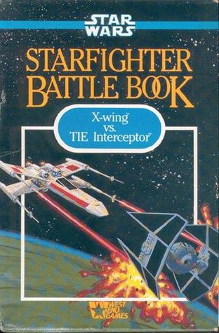 Starfighter Battle Book: X-wing vs TIE Interceptor (Star Wars)