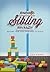 Ending Sibling Rivalry: Mov...