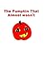 The Pumpkin That Almost Wasn't