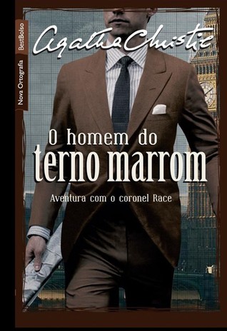 O Homem do Terno Marrom (Colonel Race, #1)