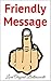 A Friendly Message