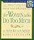 365 Meditations, Reflections & Restoratives for Women Who Do Too Much: 2001 Calendar
