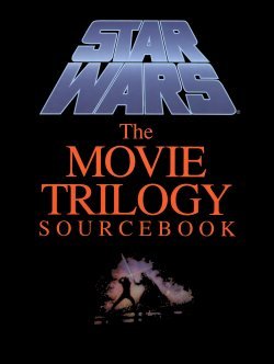 Star Wars: The Movie Trilogy Sourcebook (Hardcover)