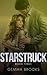 Starstruck - Book Three (Starstruck, #3)