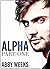 Alpha, Part 1 (Alpha, #1)