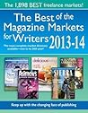 The Best of the Magazine Markets for Writers 2013-14