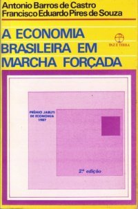 A Economia Brasileira em Marcha Forçada (Paperback)