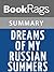 Summary & Study Guide Dreams of My Russian Summers by Andreï Makine