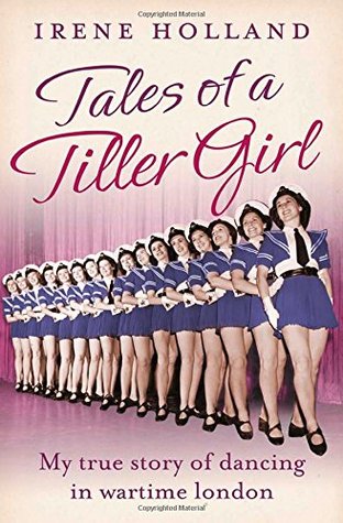 Tales of a Tiller Girl (Paperback)