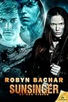 Sunsinger by Robyn Bachar