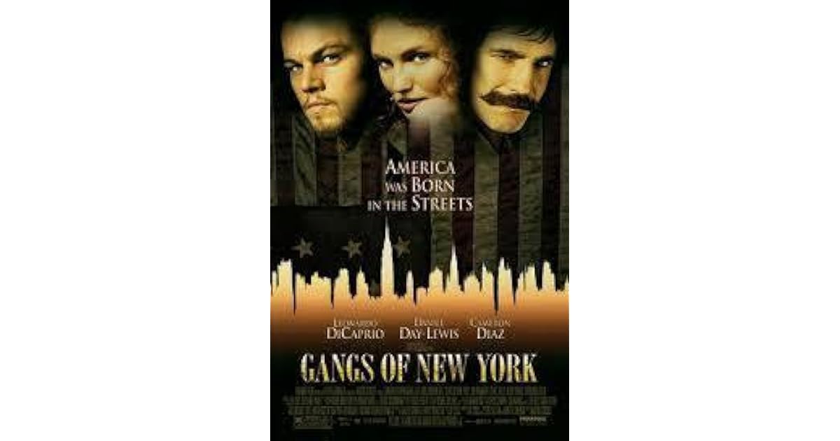 Gangs of New York by Martin Scorsese