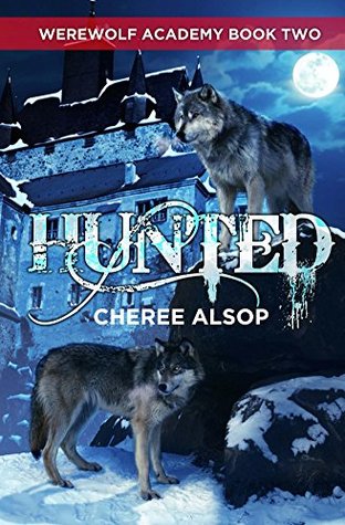 Hunted (Werewolf Academy, #2)