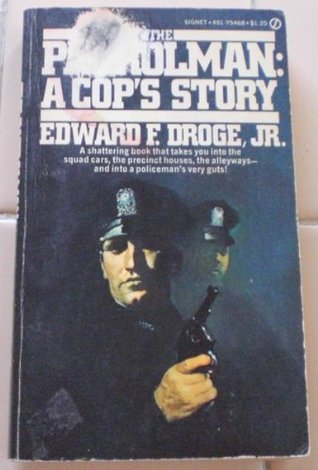 The Patrolman: A Cop's Story (Mass Market Paperback)