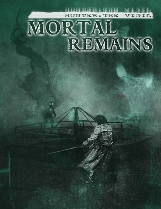 Hunter: Mortal Remains (Hardcover)