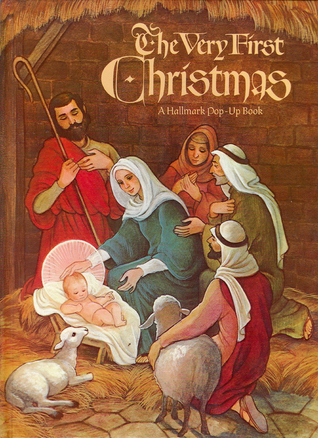 The Very First Christmas: A Hallmark Pop-Up Book