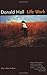 Life Work by Donald Hall