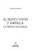 El Reino Unido y América: La época colonial