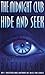 The Midnight Club / Hide and Seek by James  Patterson