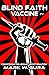 Blind Faith Vaccine: Countering Religious Indoctrination