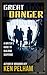 Great Danger: A Writer's Gu...
