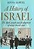 A History of Israel: The Birth, Growth and Development of Today's Jewish State