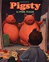 Pigsty by Mark Teague