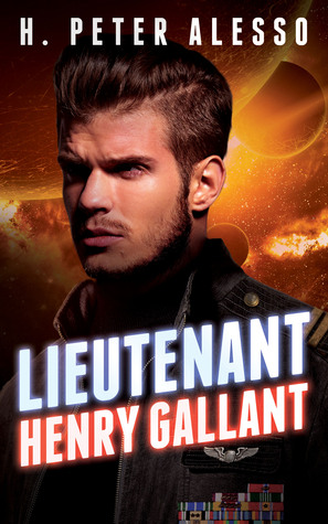 Lieutenant Henry Gallant (The Henry Gallant Saga, #2)