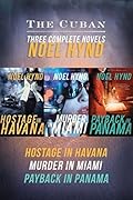 The Cuban: Three Complete Novels