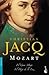 Mozart. El Gran Mago / El Hijo de la Luz by Christian Jacq