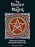 The Essence of Magick: A Wiccan’s Guide to Successful Witchcraft