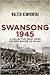 Swansong 1945 by Walter Kempowski Swansong 1945 by Walter Kempowski
